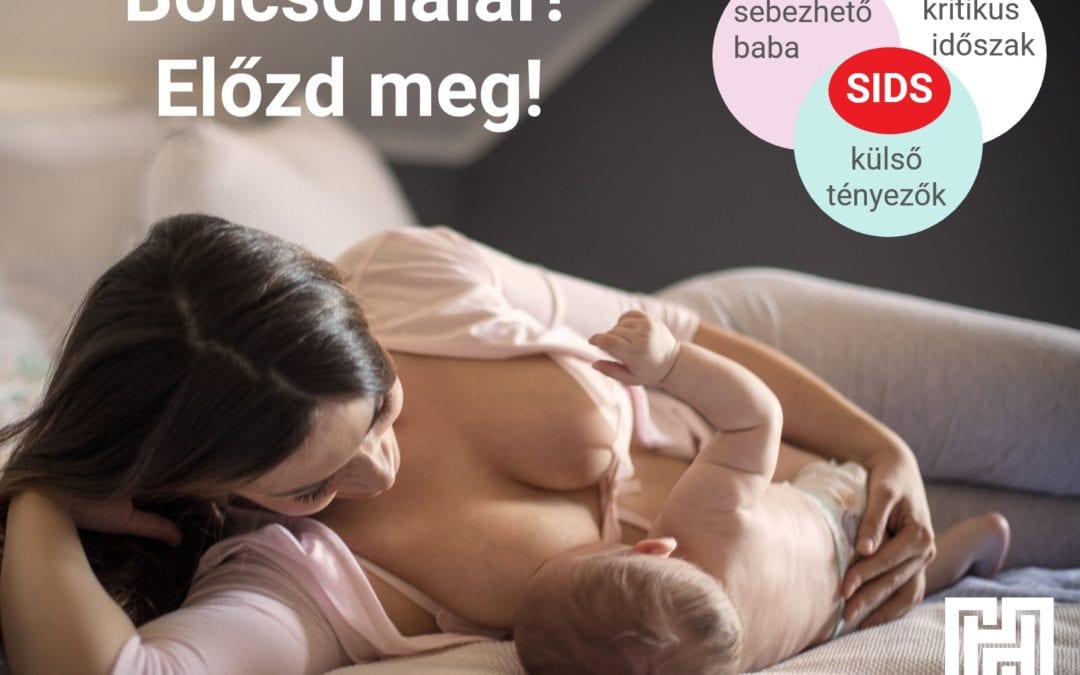 Bölcsőhalál? Előzd meg!